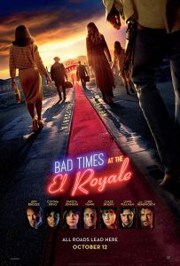The films poster depicts the seven mysterious strangers walking towards the El Royale.