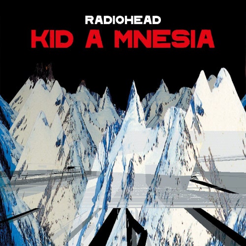 You will not have amnesia after listening to Radioheads “Kid A Mnesia”